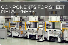 COMPONENTS FOR SHEET   METAL PRESS