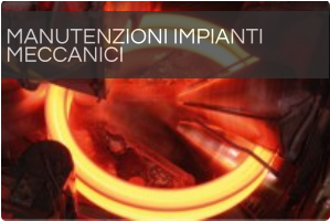 MANUTENZIONI IMPIANTI  MECCANICI