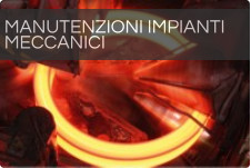 MANUTENZIONI IMPIANTI  MECCANICI